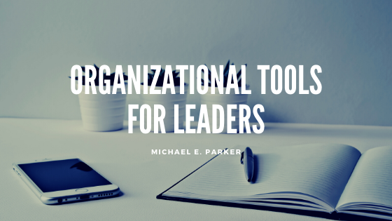 Organizational Tools for Leaders