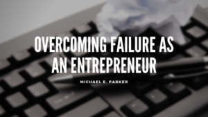 Entrepreneurial Failure Michael E. Parker
