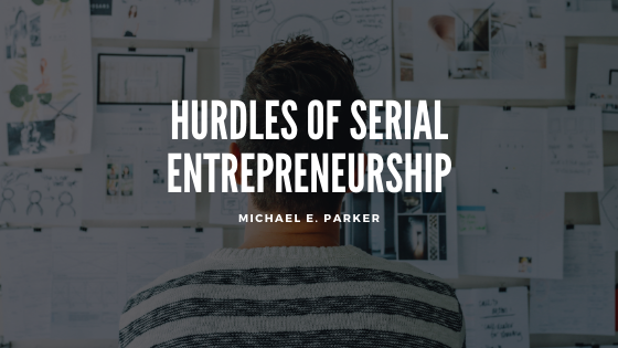Hurdles of Serial Entrepreneurship