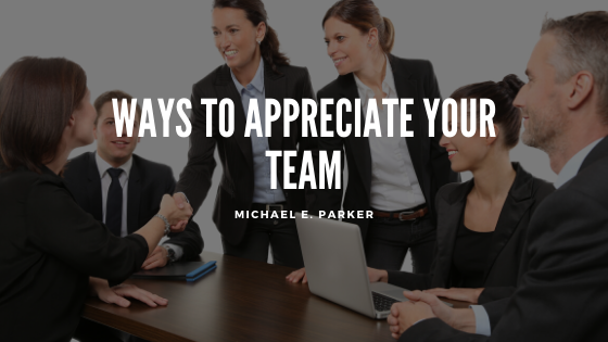 Ways to Appreciate Your Team