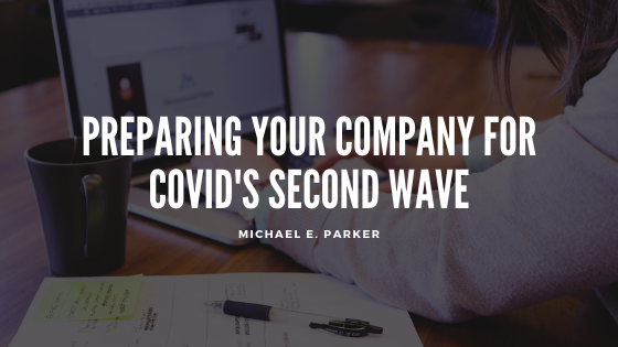 Preparing Your Company for COVID’s Second Wave